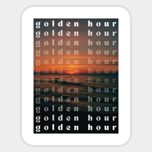 Golden Hour, Sunsets Like This Sticker